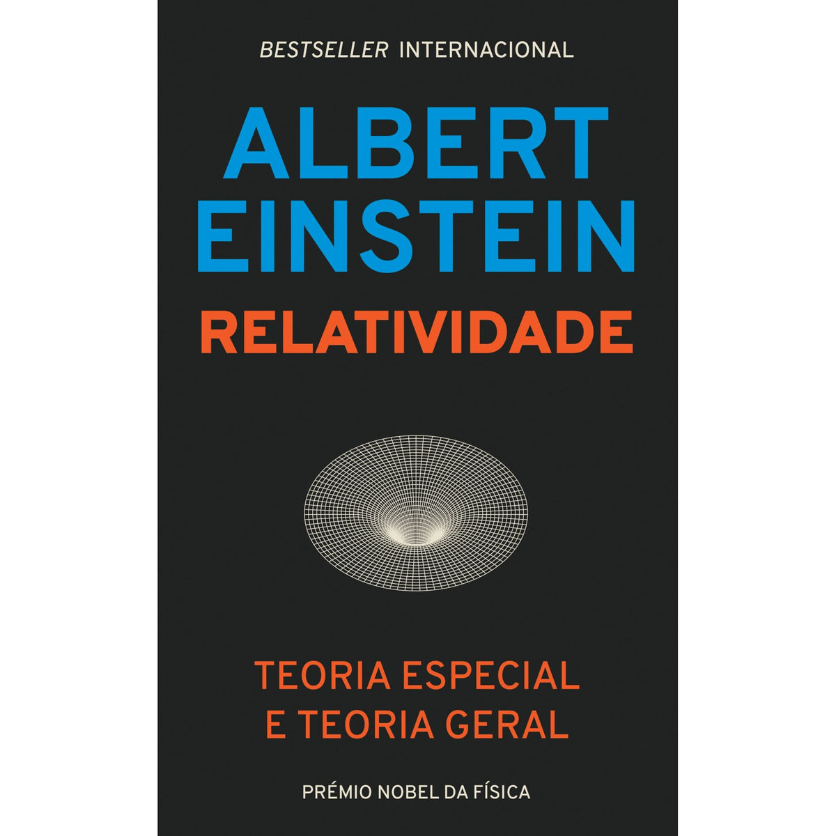 Relatividade: Teoria Especial E Teoria Geral de Albert Einstein