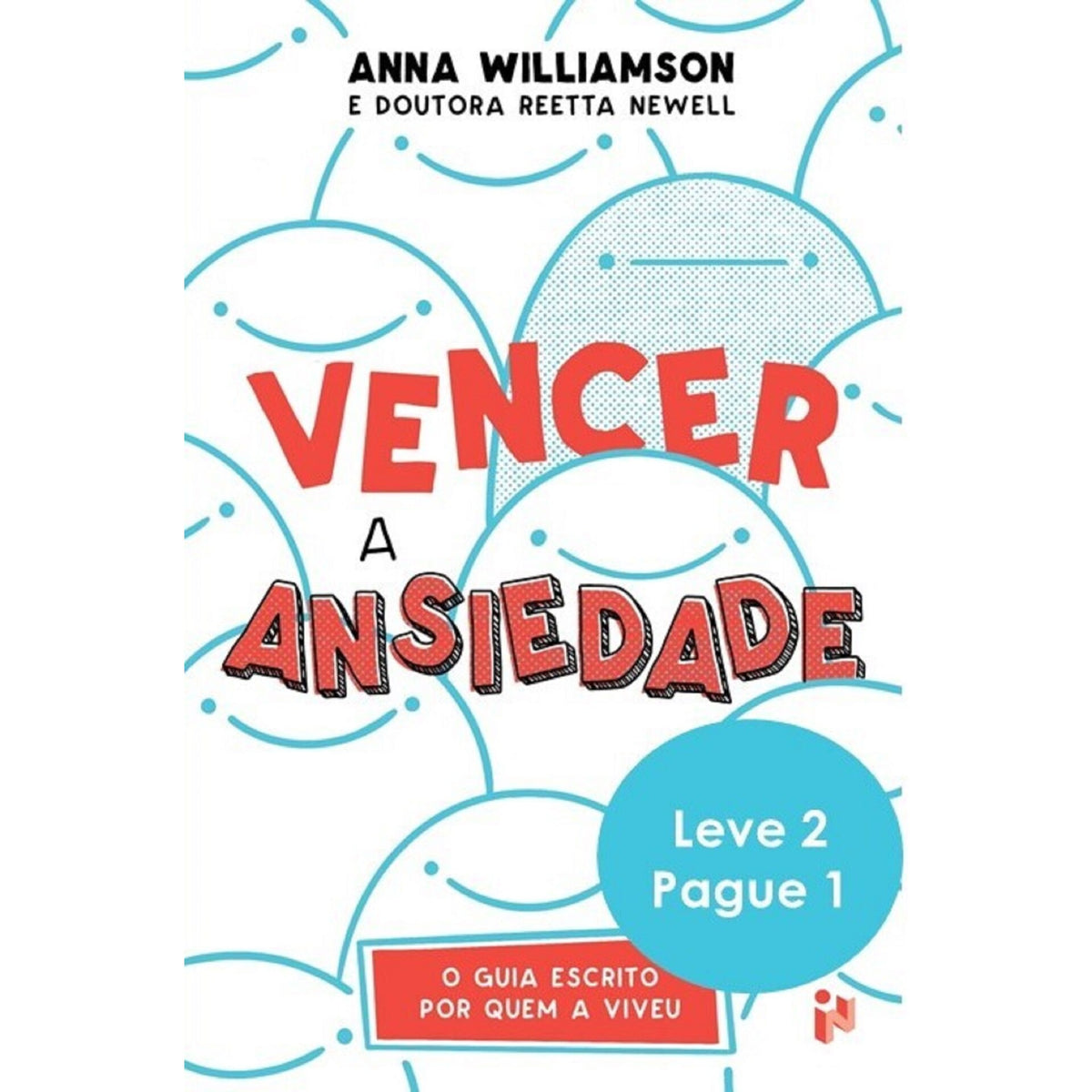 Vencer A Ansiedade E A Arte De de Anna Williamson,	Reeta Newell