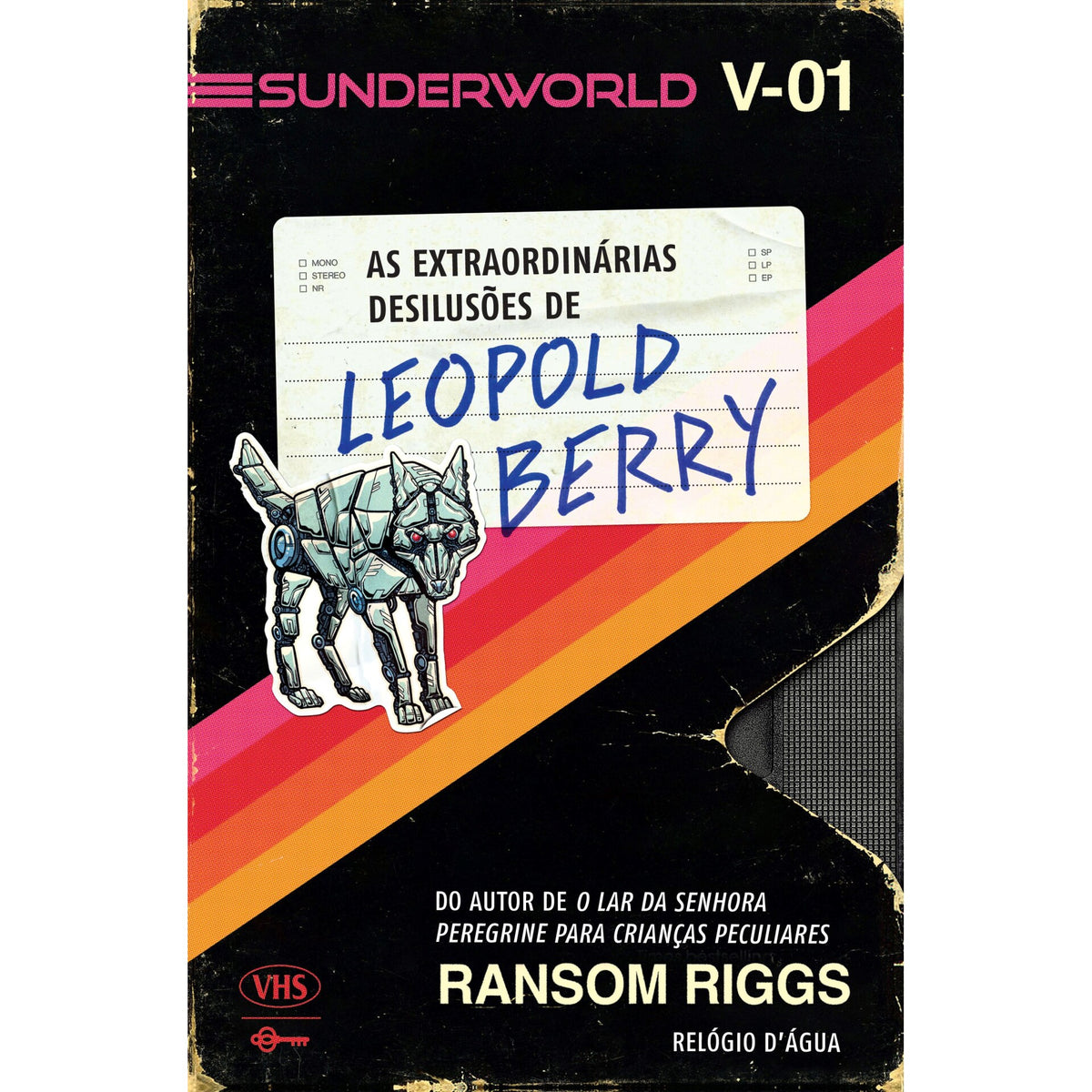 Sunderworld, Vol. I: As Extraordinárias Desilusões De Leopold Berry de Ransom Riggs
