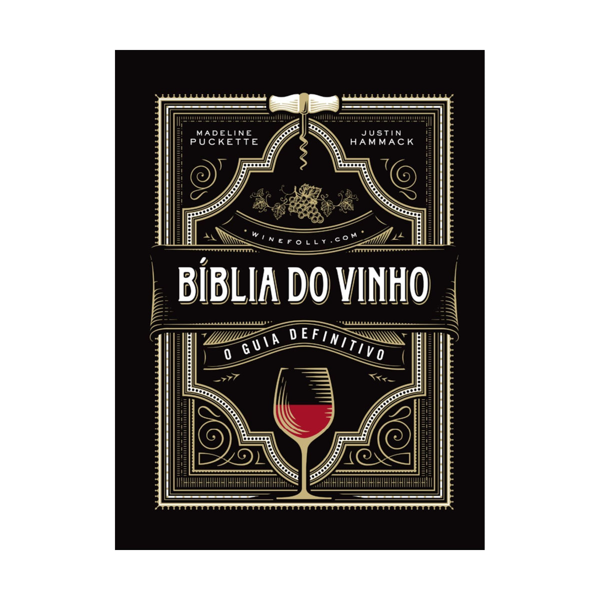 Bíblia Do Vinho de Madeline Puckette