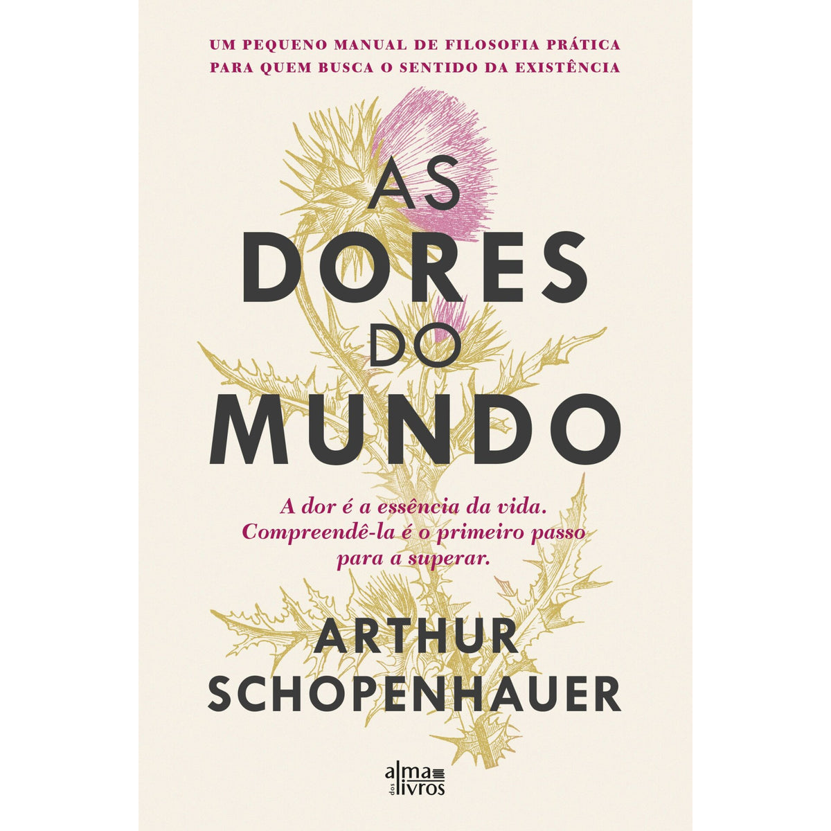 As Dores Do Mundo de Arthur Schopenhauer