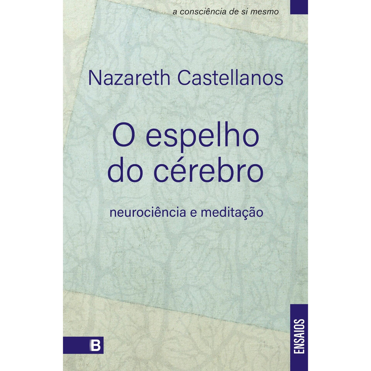 O Espelho Do Cérebro de Nazareth Castellanos