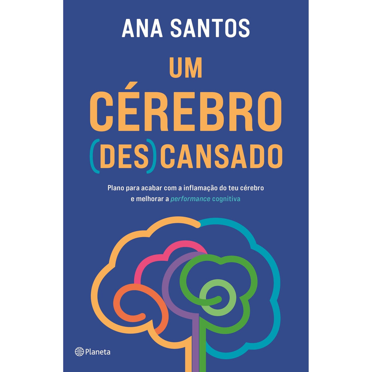 Um Cérebro (Des)Cansado de Ana Santos
