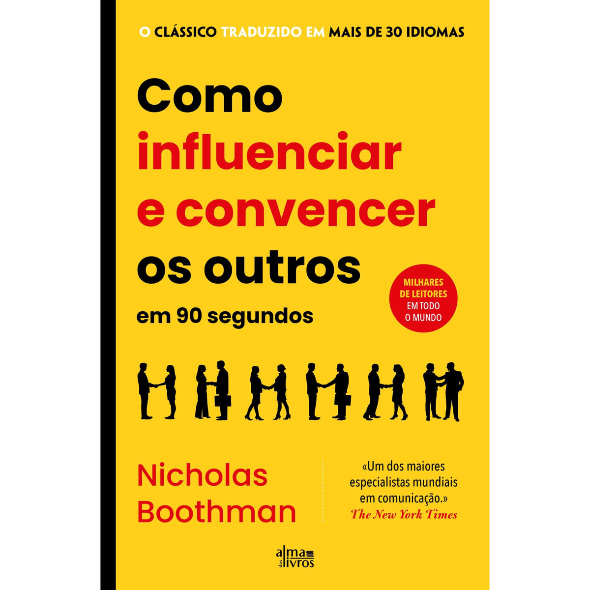 Como Influenciar E Convencer Os Outros Em 90 Segundos de Nicholas Boothman