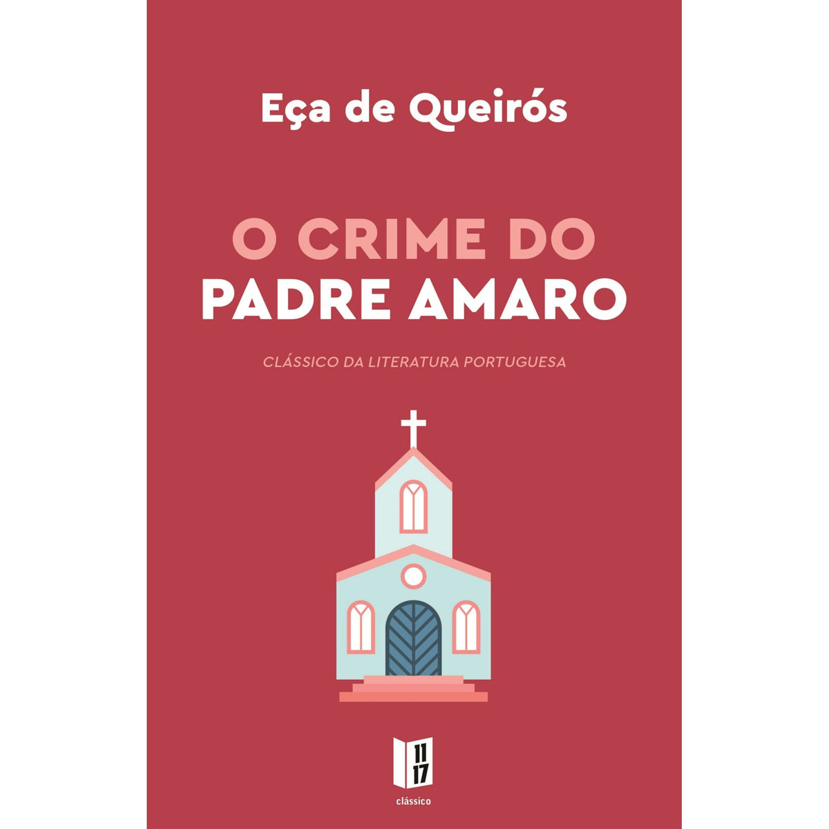 O Crime Do Padre Amaro de Eça De Queiroz