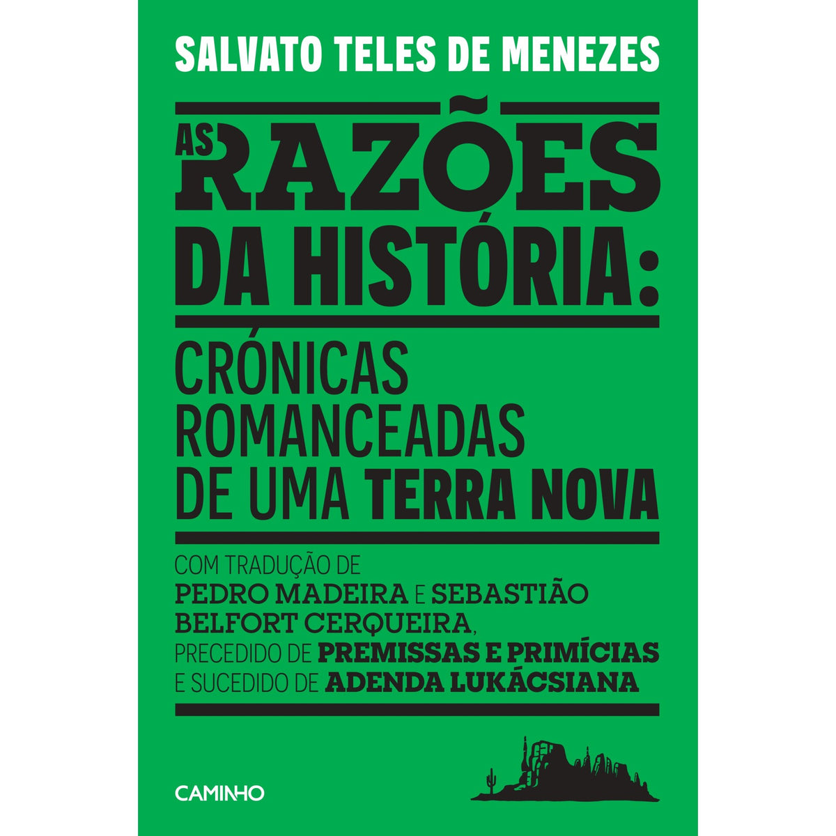 As Razões Da História de Salvato Teles De Menezes