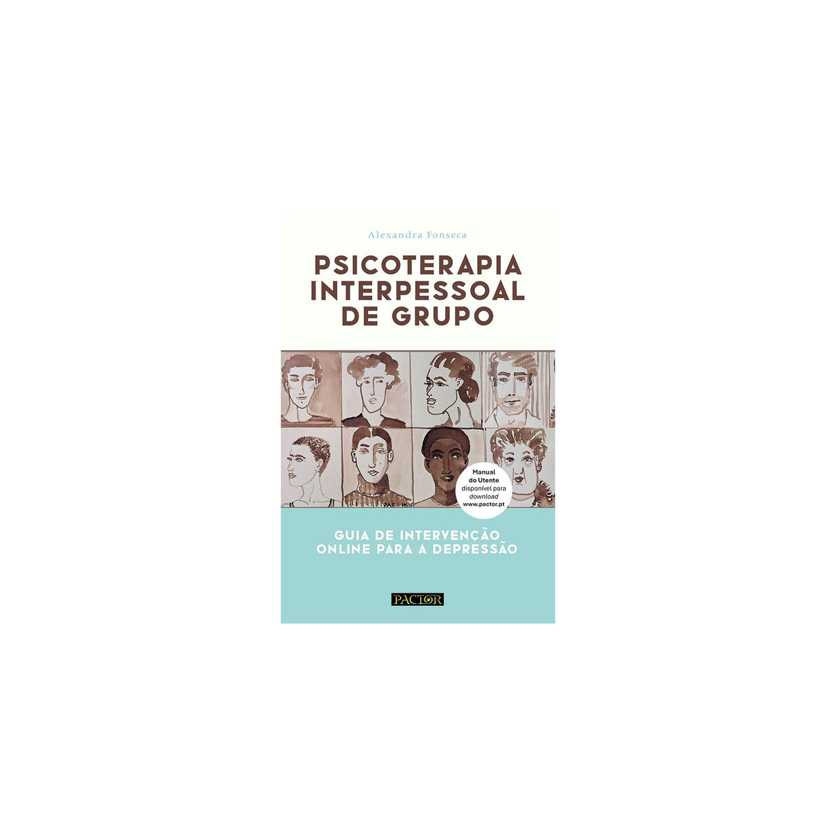 Psicoterapia Interpessoal De Grupo de Alexandra Fonseca