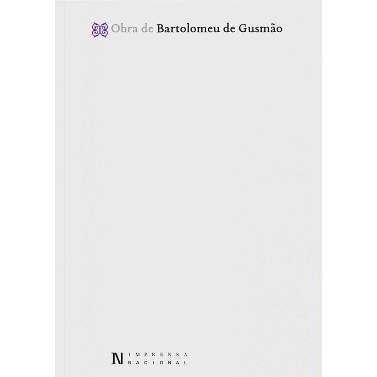 Obra De Bartolomeu De Gusmão de Daniel Pires