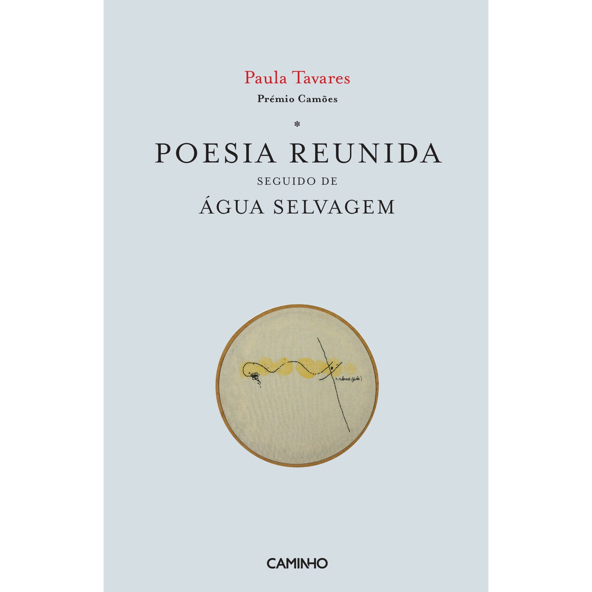 Poesia Reunida Seguido De Água Selvagem de Ana Paula Tavares