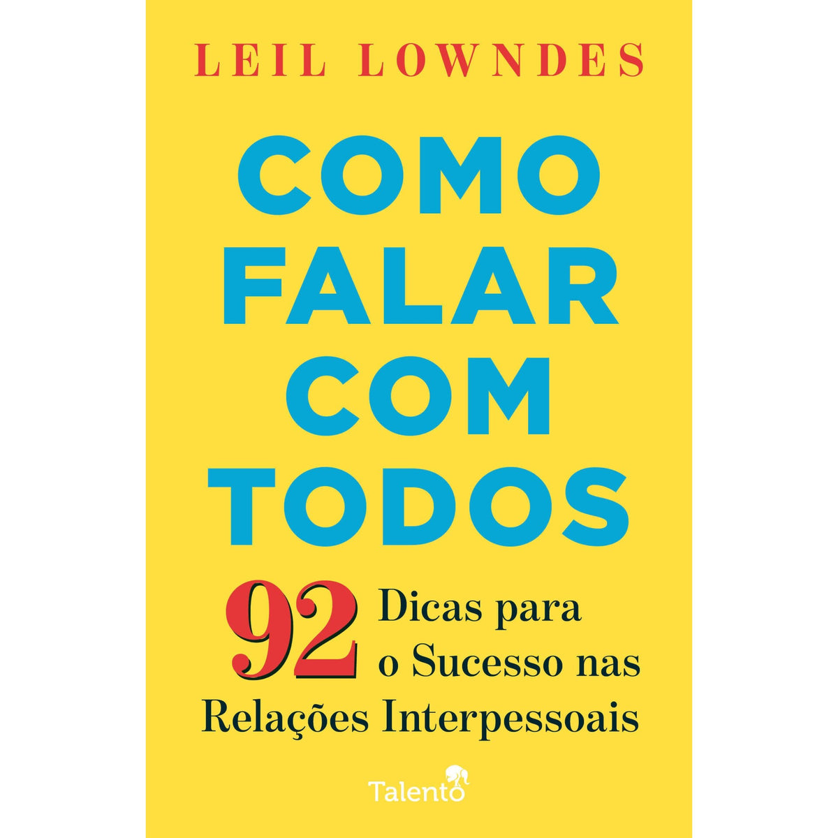Como Falar Com Todos de Leil Lowndes