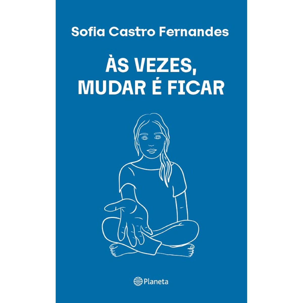 Às Vezes, Mudar É Ficar de Sofia Castro Fernandes