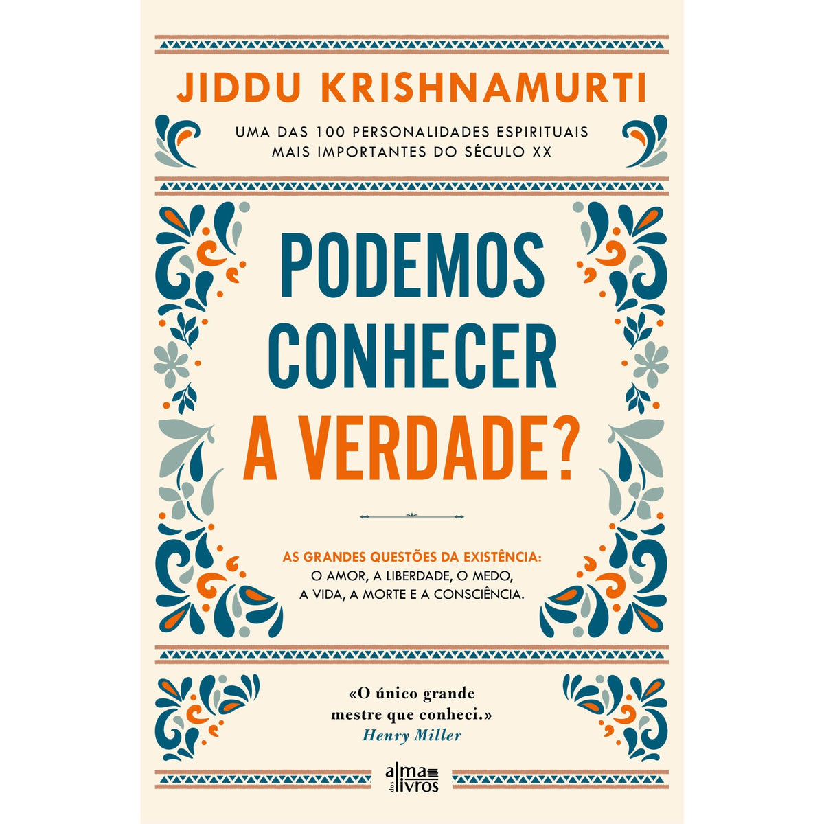 Podemos Conhecer A Verdade? de J. Krishnamurti