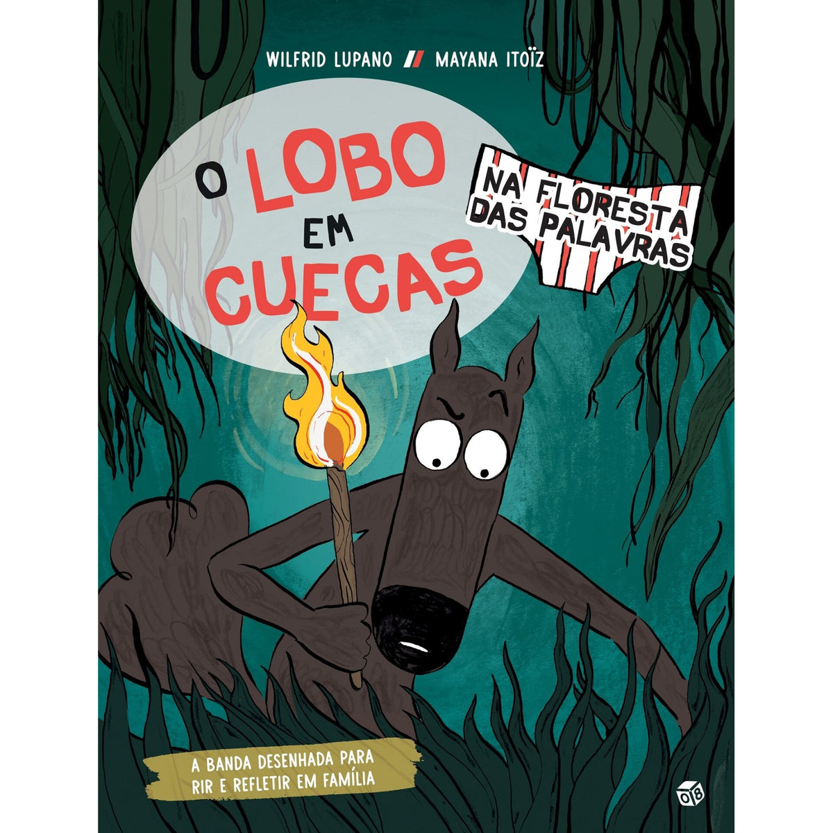 Na Floresta Das Palavras de Wilfrid Lupano