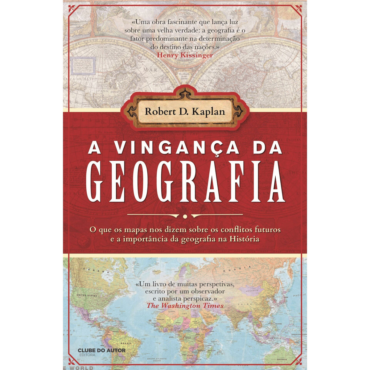 A Vingança Da Geografia de Robert D. Kaplan