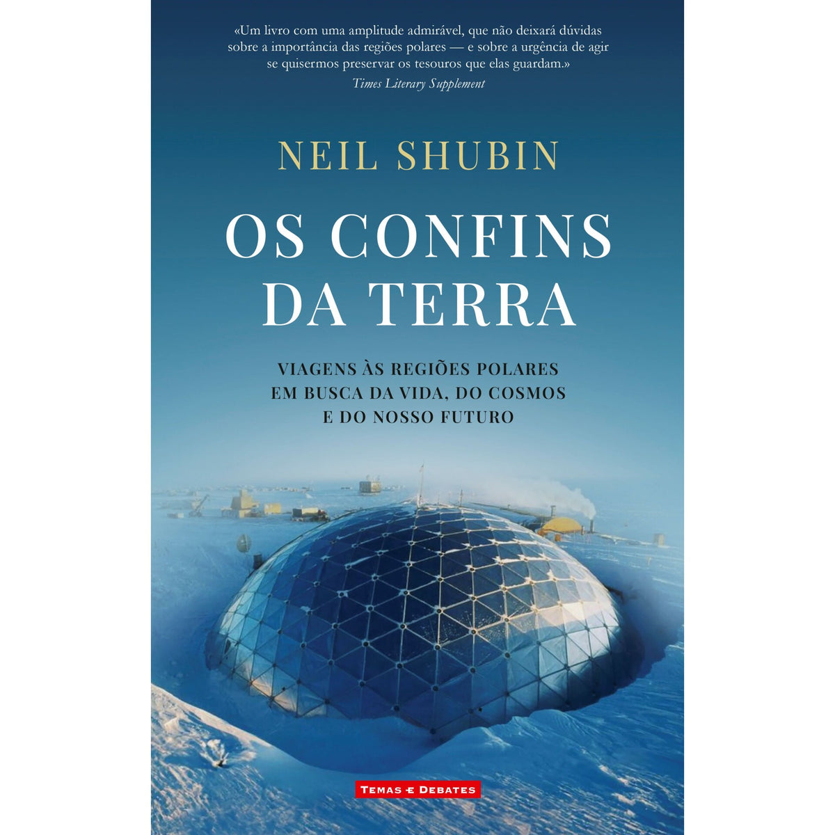 Os Confins Da Terra de Neil Shubin