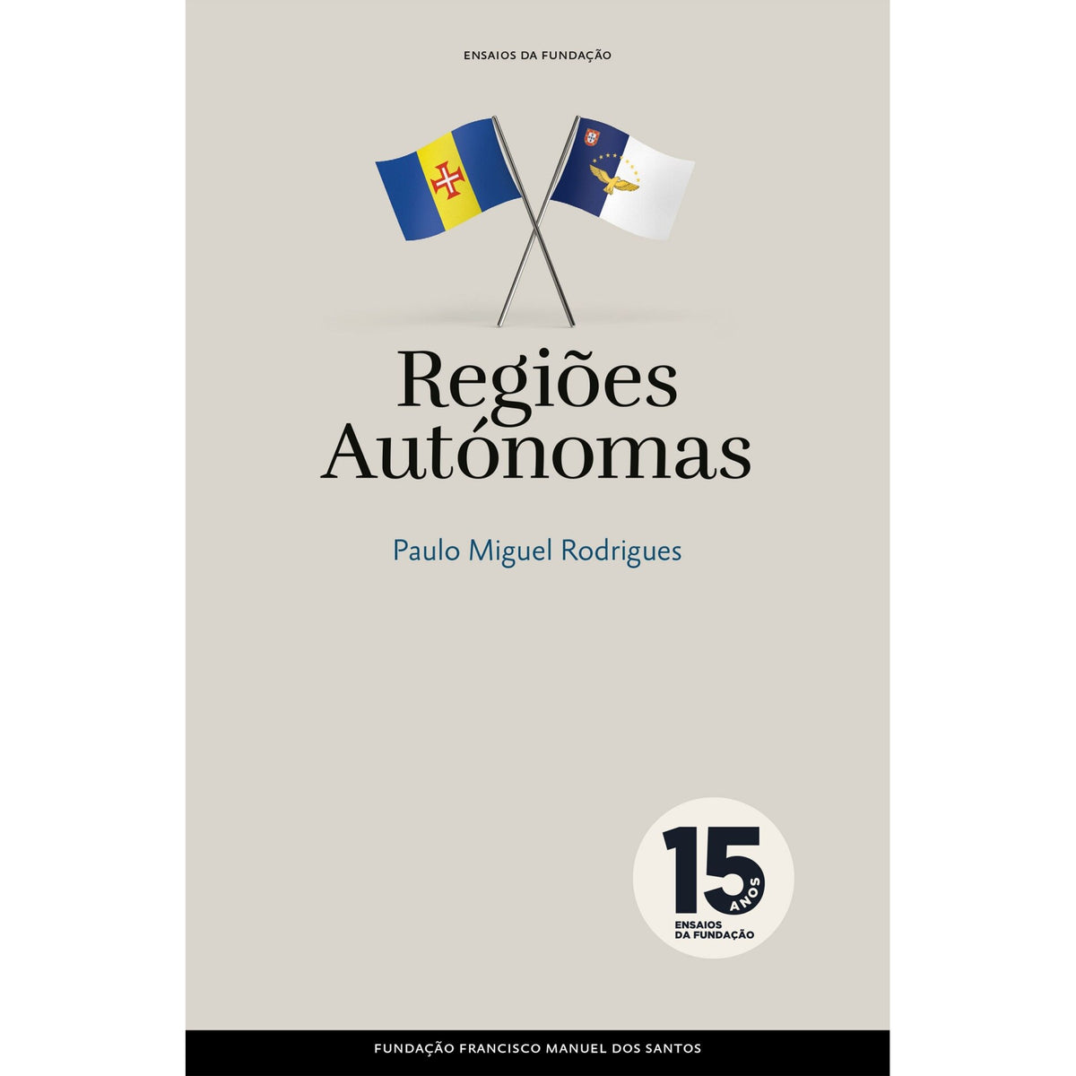 Regiões Autónomas de Paulo Miguel Rodrigues