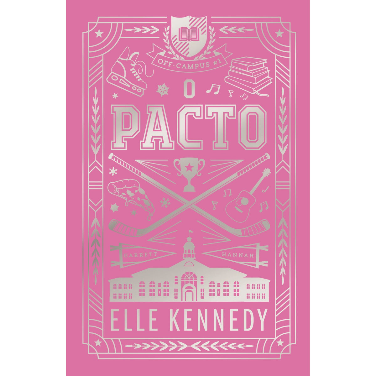 O Pacto de Elle Kennedy - Edição Colecionador (Off Campus Livro 1)