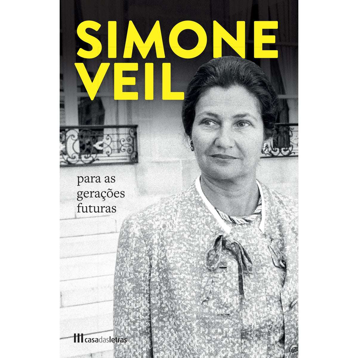 Para As Gerações Futuras de Simone Veil