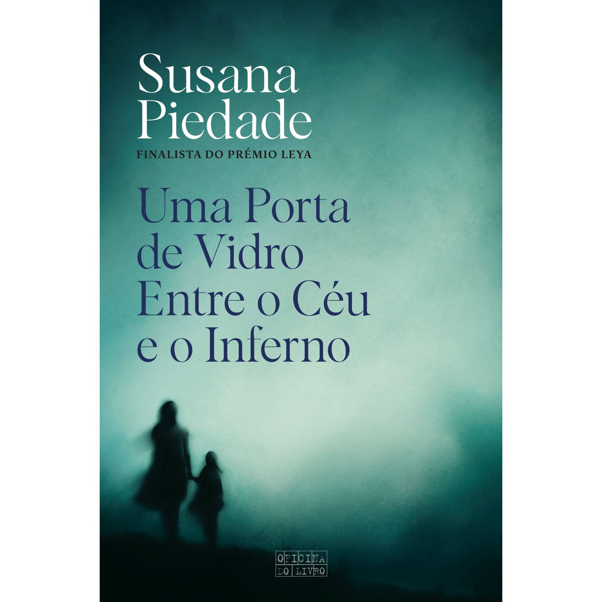Uma Porta De Vidro Entre O Céu E O Inferno de Susana Piedade