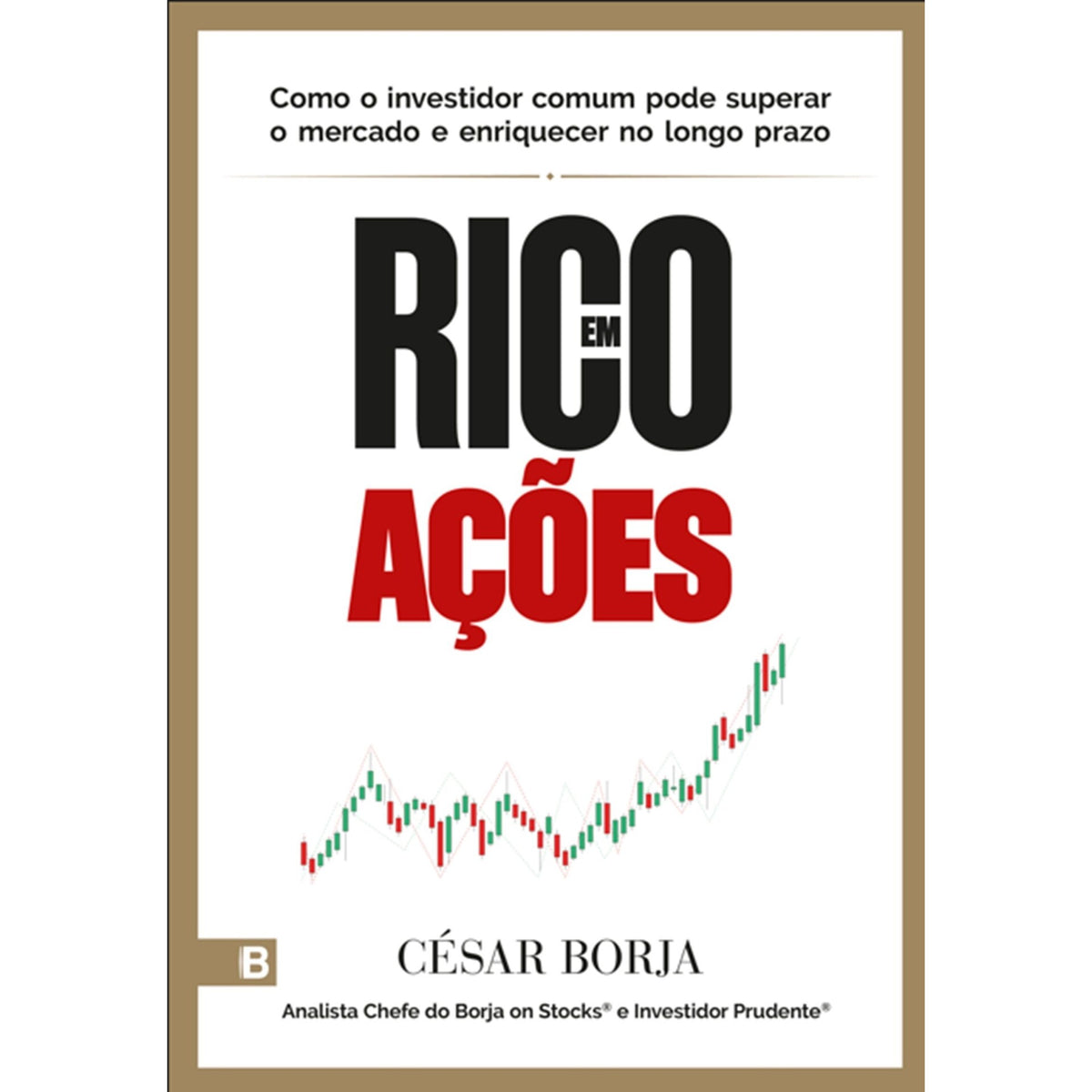 Rico Em Ações de César Borja