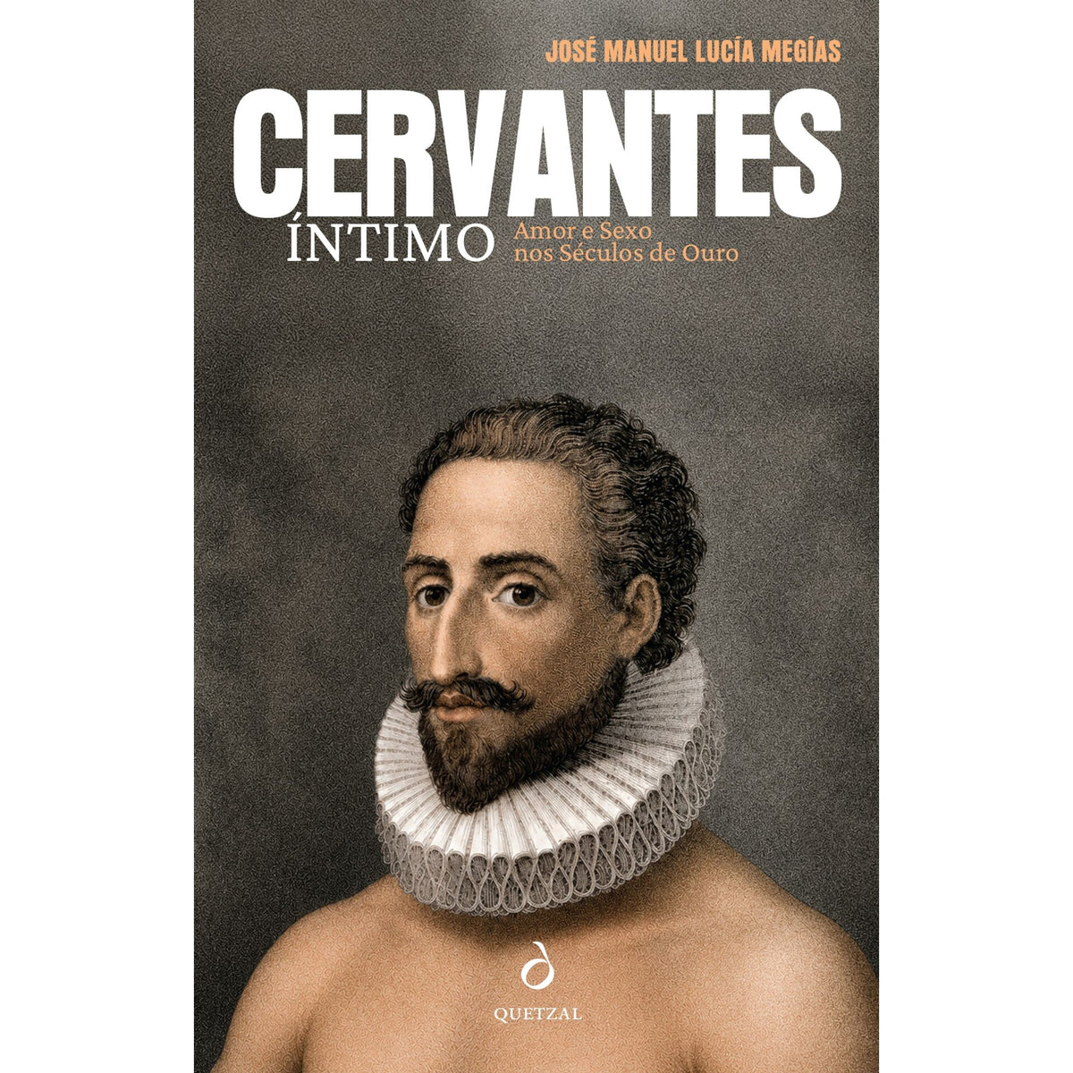 Cervantes Íntimo de José Manuel Lucía Megías
