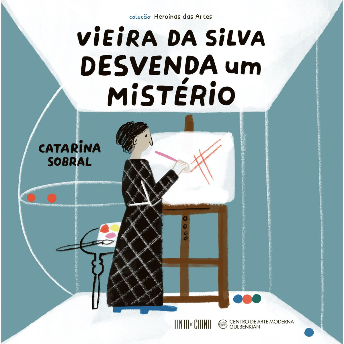 Vieira Da Silva Desvenda Um Mistério de Catarina Sobral