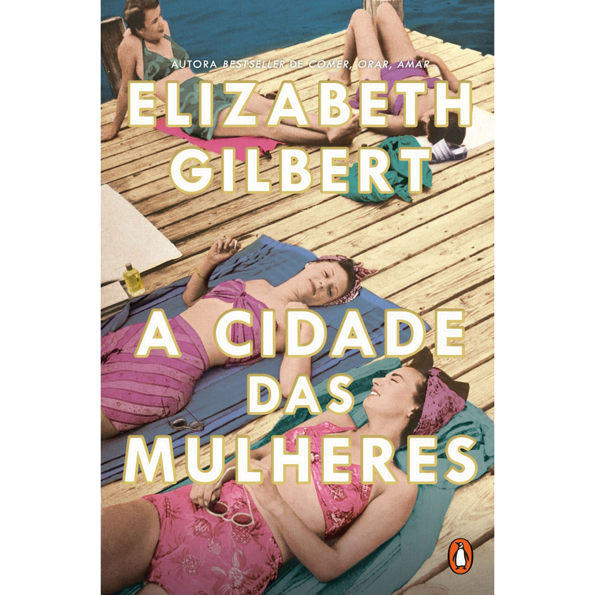 A Cidade Das Mulheres de Elizabeth Gilbert
