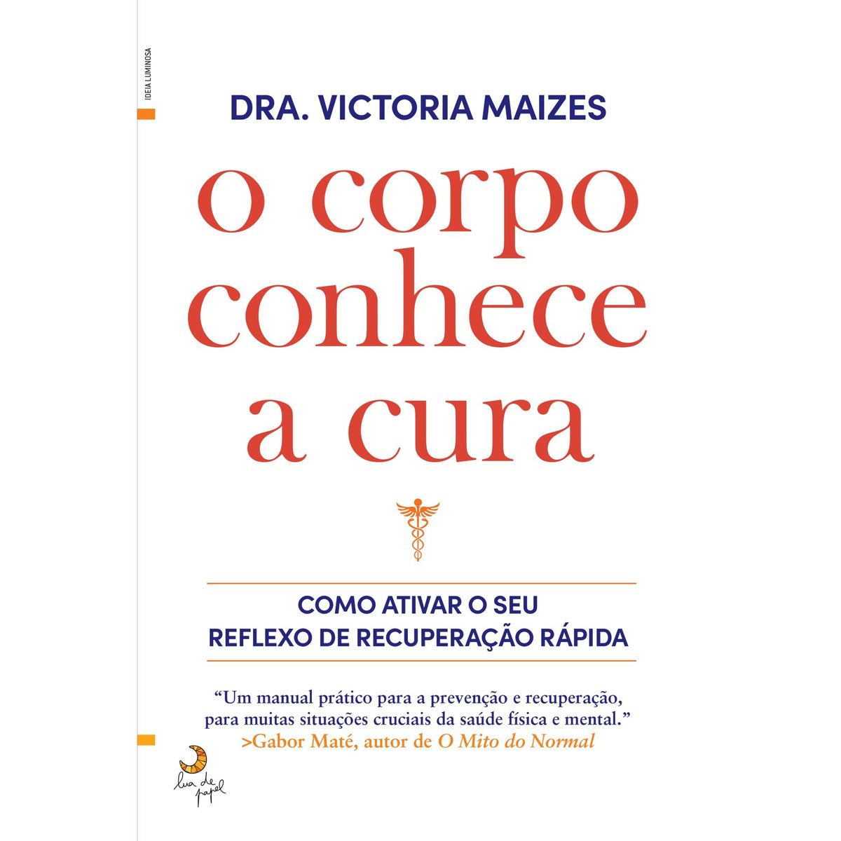 O Corpo Conhece A Cura de Victoria Maizes E Núria López