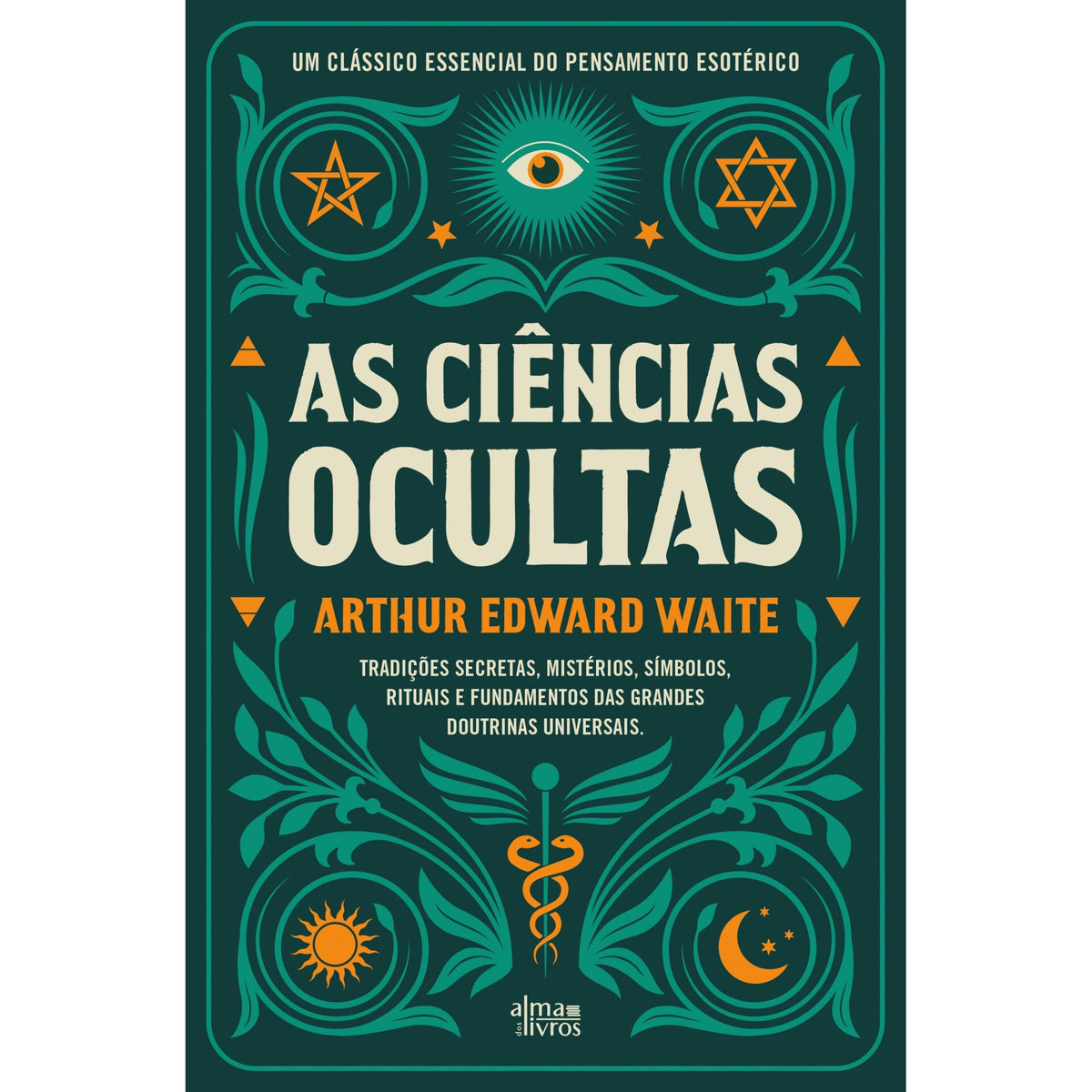 As Ciências Ocultas de Arthur Edward Waite