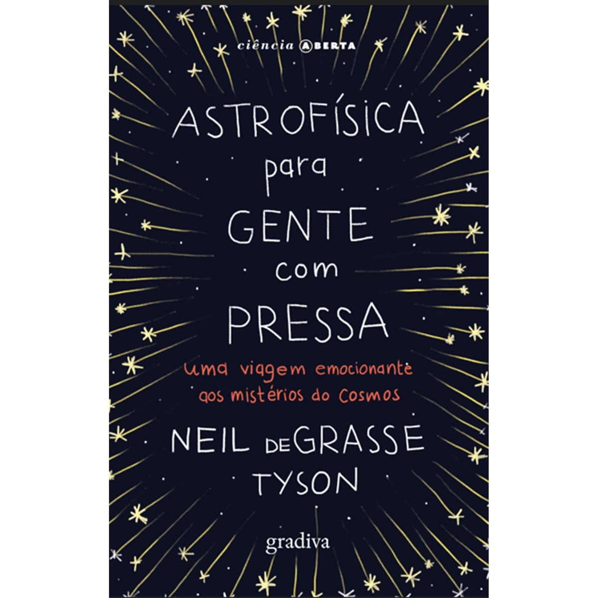 Astrofísica Para Gente Com Pre de Neil Degrasse Tyson