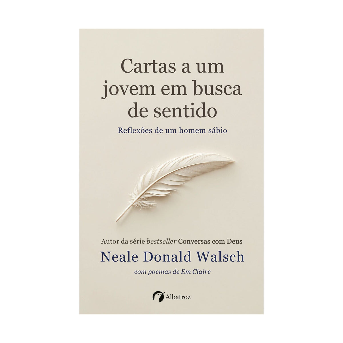 Cartas A Um Jovem Em Busca De Sentido de Neale Donald Walsch