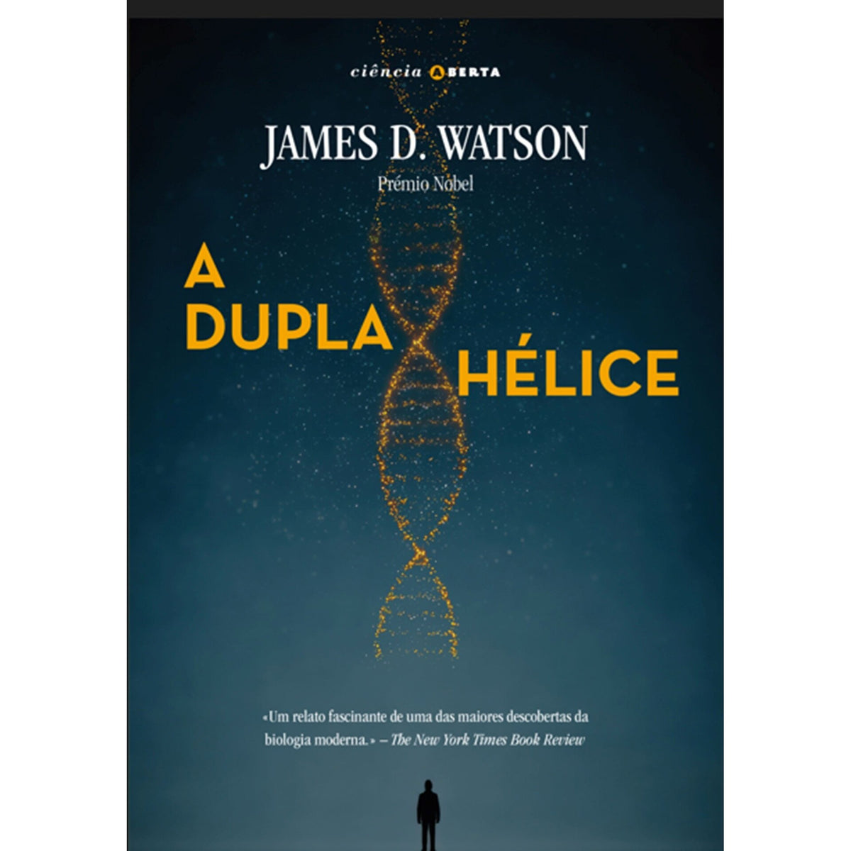 A Dupla Hélice de James D.  Watson