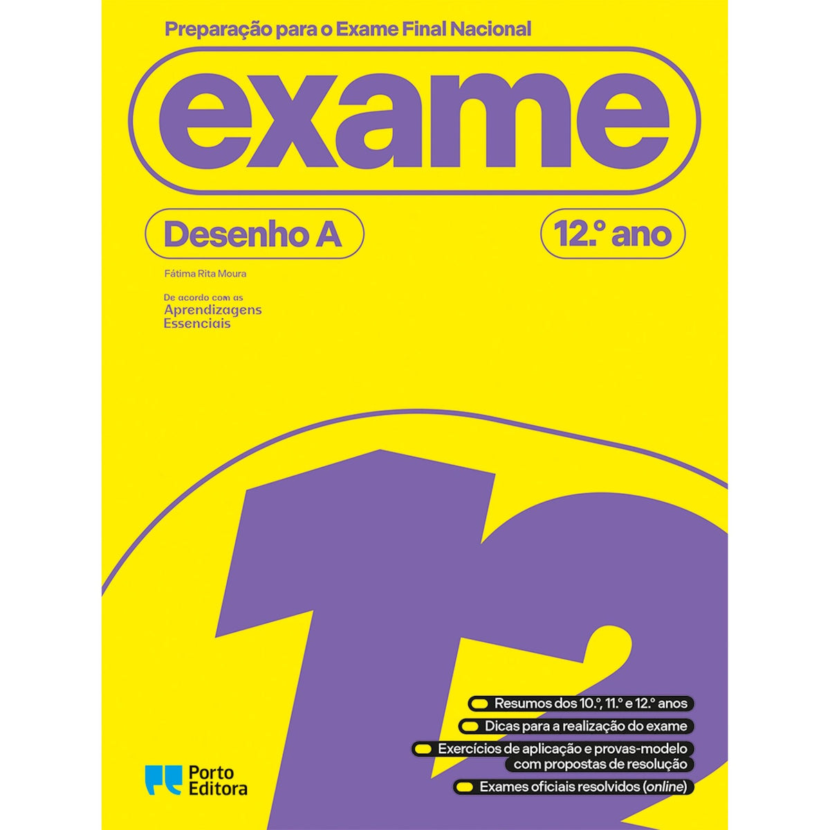Preparação Para O Exame Final Nacional - Desenho A - 12.º Ano de Fátima Rita Moura