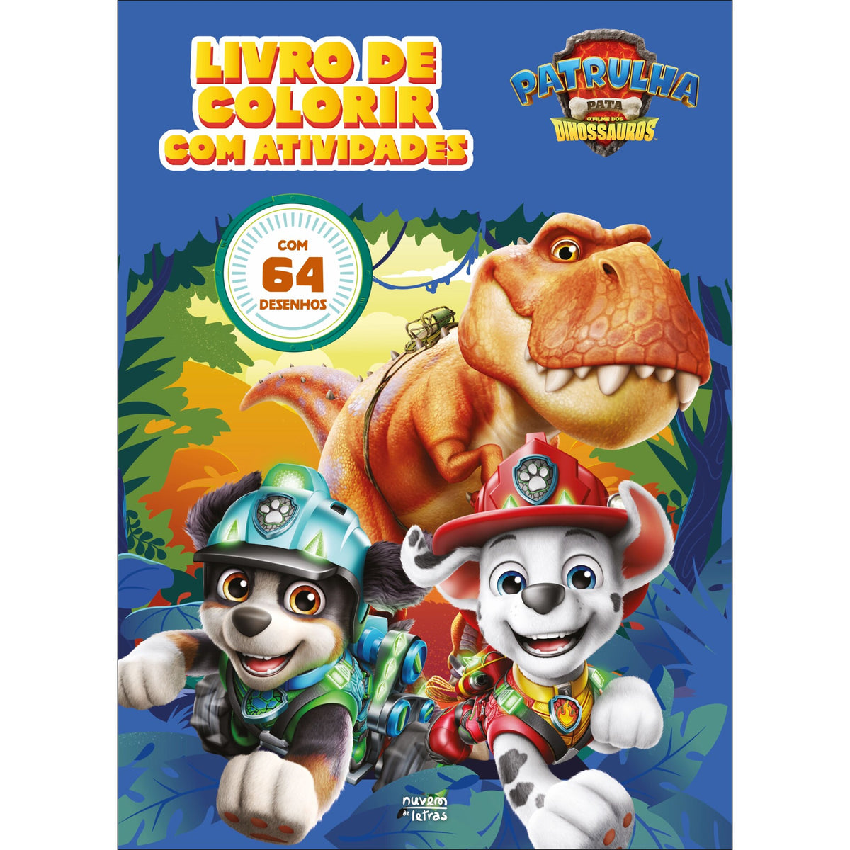 Patrulha Pata: O Filme Dos Dinossauros: Livro De Colorir Com Atividades de Livro