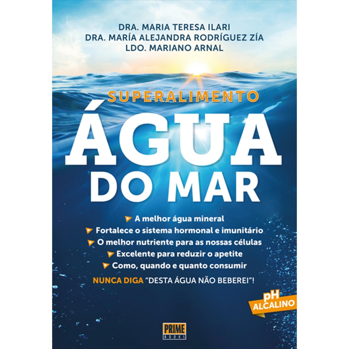 Superalimento - Água Do Azul Marinho de Maria Teresa Ilari, Mariano Arnal E María Alejandra Rodríguez Zía
