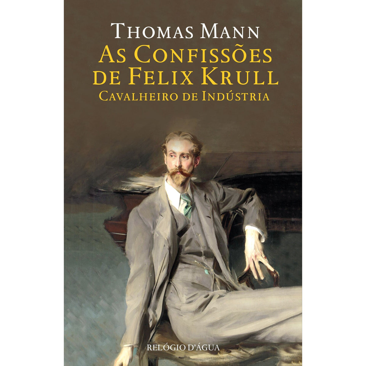 As Confissões De Felix Krull, Cavalheiro De Indústria de Thomas Mann