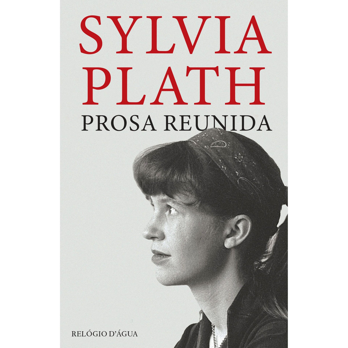 Prosa Reunida de Sylvia Plath