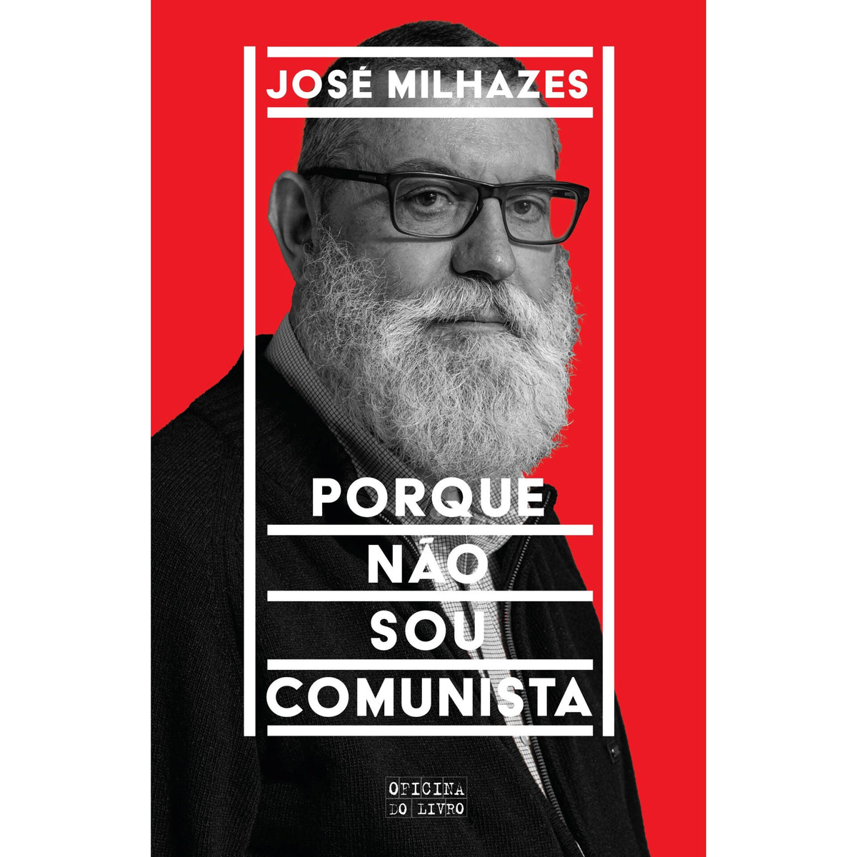 Porque Não Sou Comunista de José Milhazes