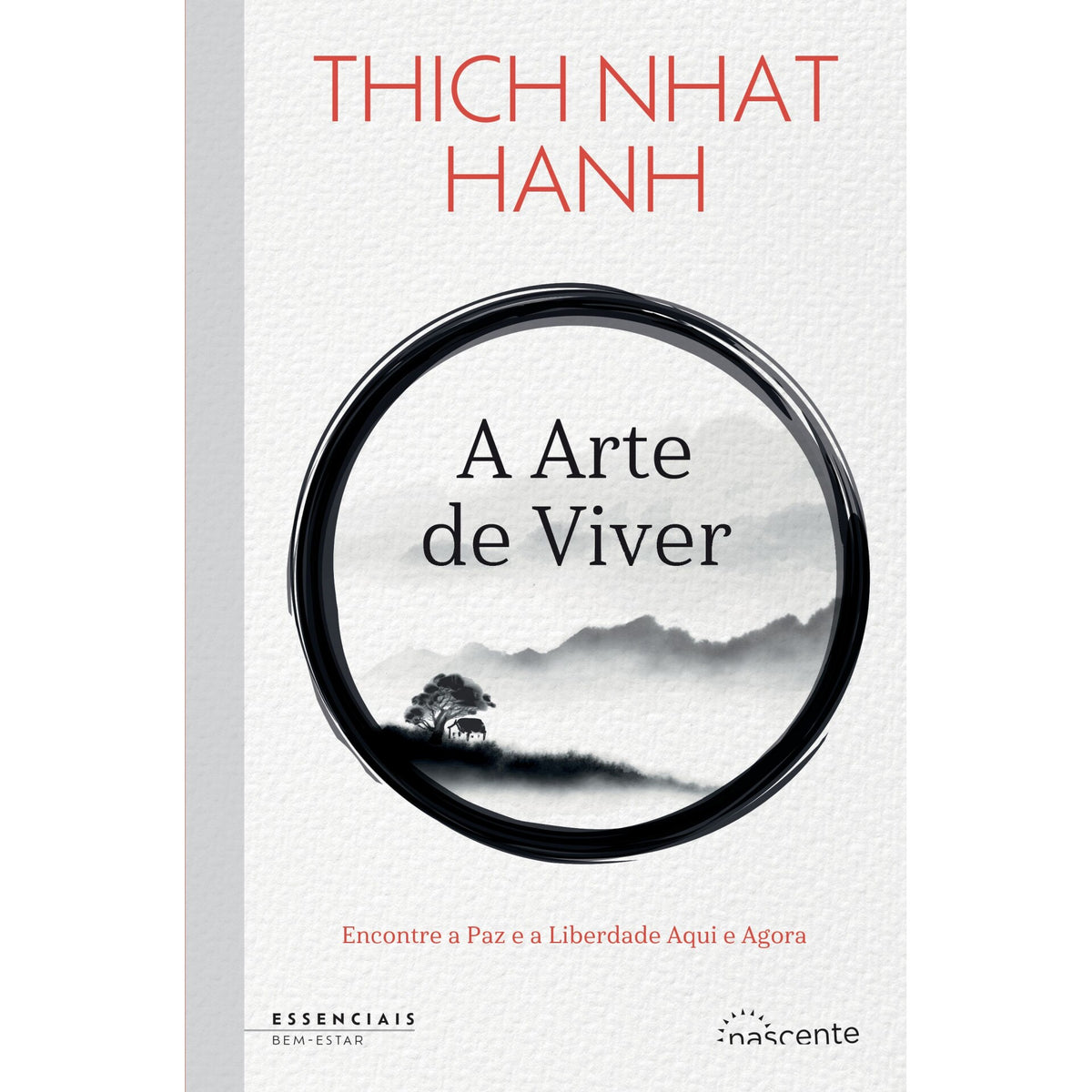 A Arte De Viver de Thich Nhat Hanh