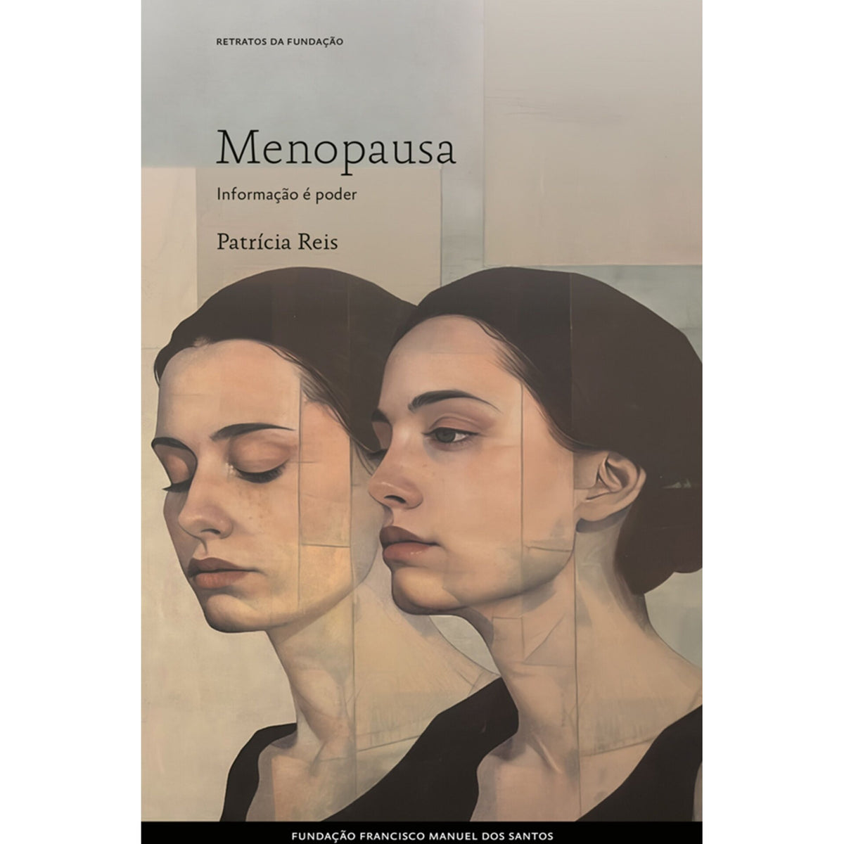 Menopausa: Informação É Poder de Patrícia Reis