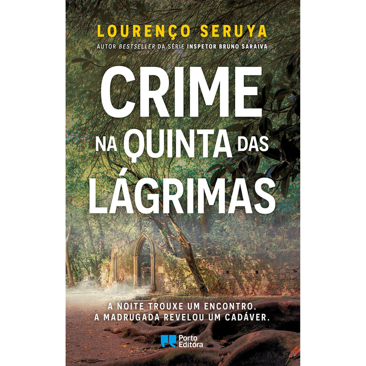 Crime Na Quinta Das Lágrimas de Lourenço Seruya