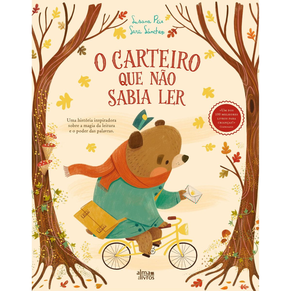 O Carteiro Que Não Sabia Ler de Susana Peix; Sara Sánchez