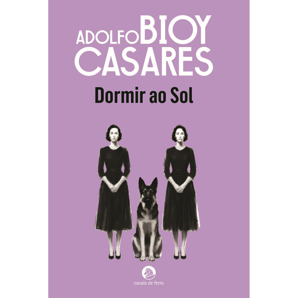 Dormir Ao Sol de Adolfo Bioy Casares