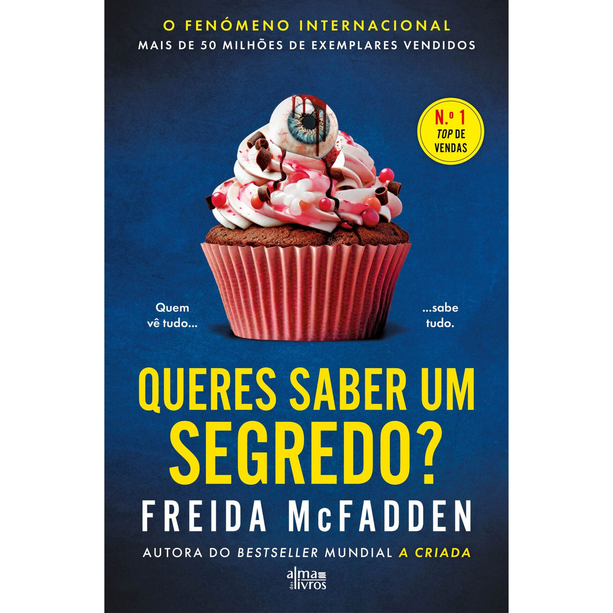 Queres Saber Um Segredo? de Freida Mcfadden