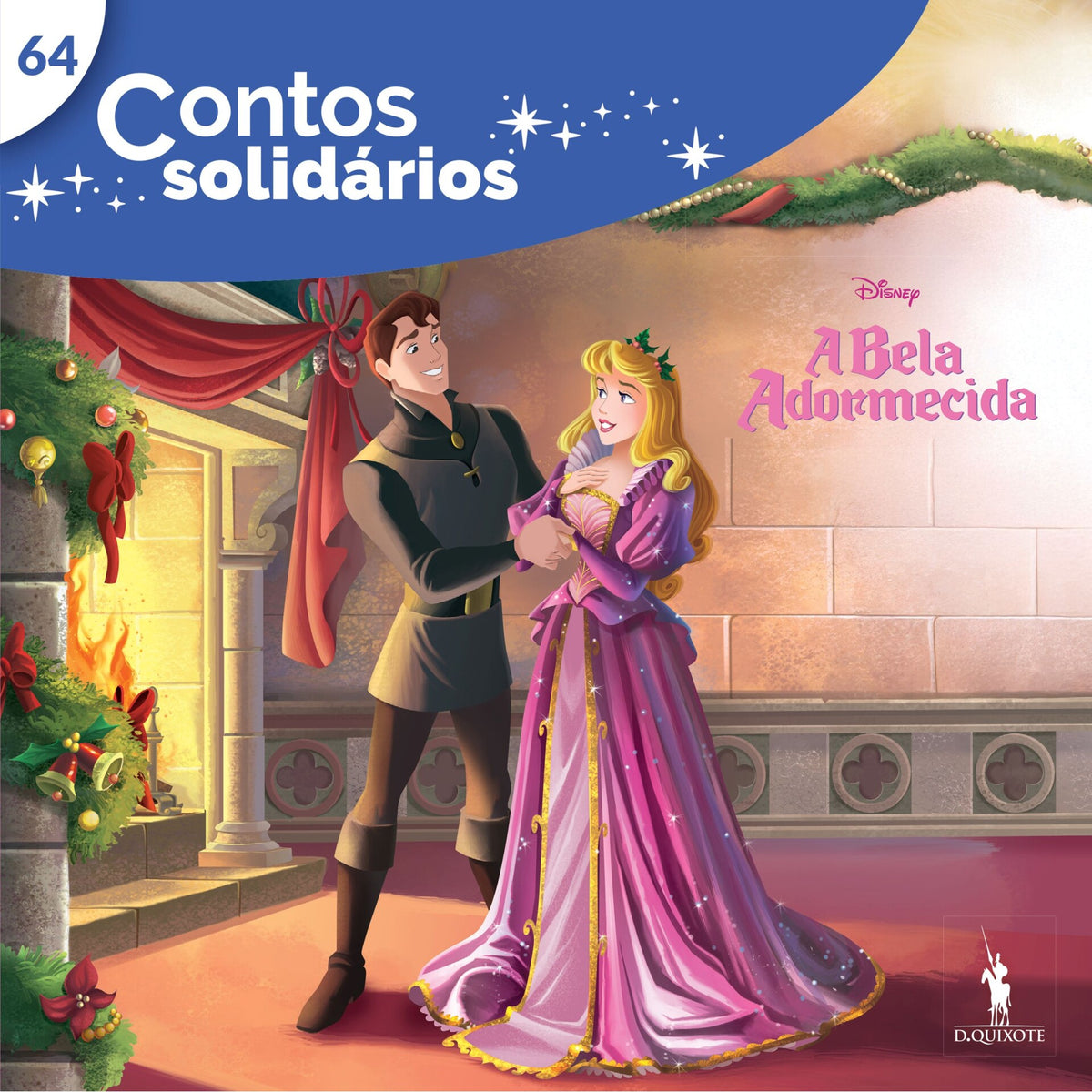 Contos Solidários 64: Natal Em Casa Da Aurora de Disney