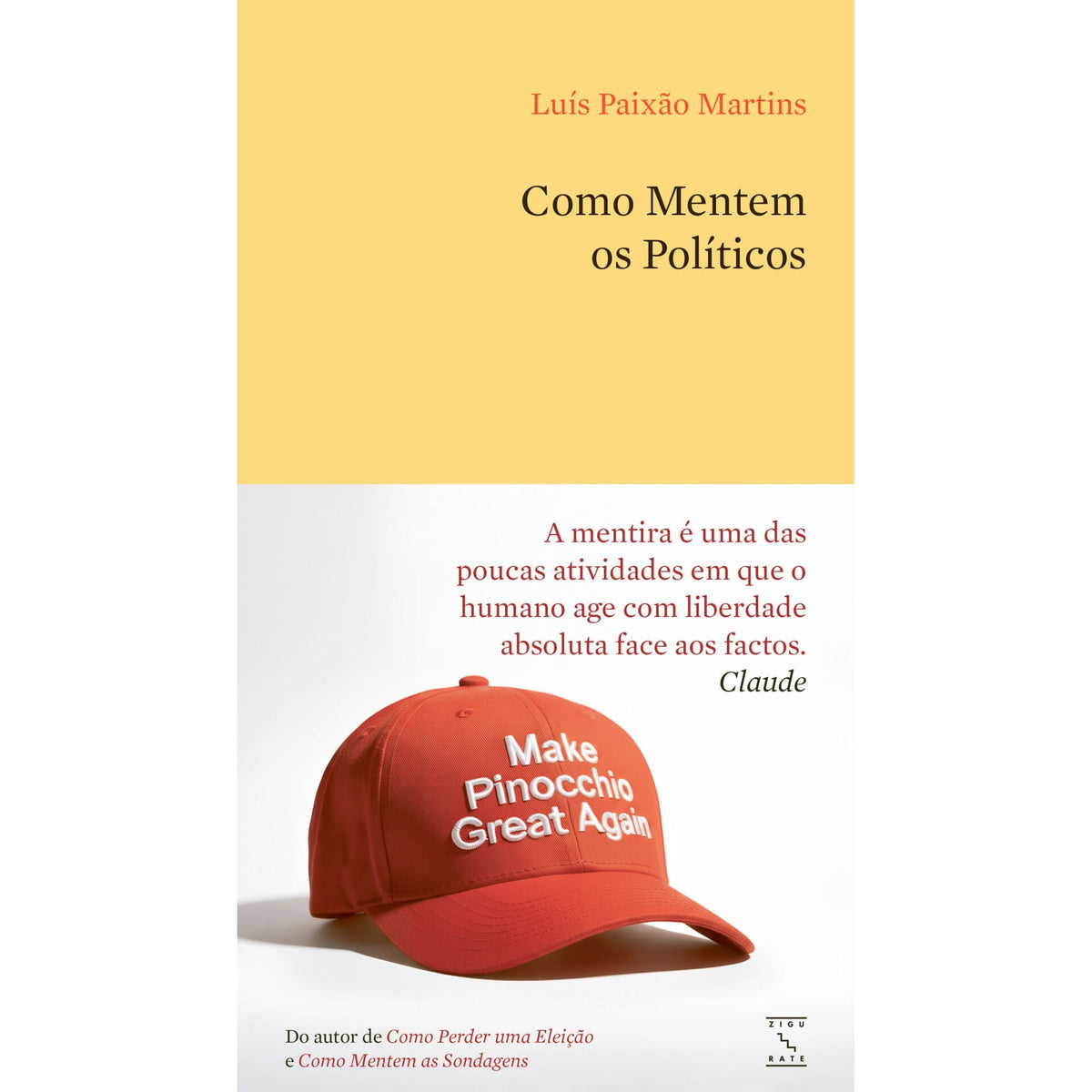 Como Mentem Os Políticos de Luís Paixão Martins