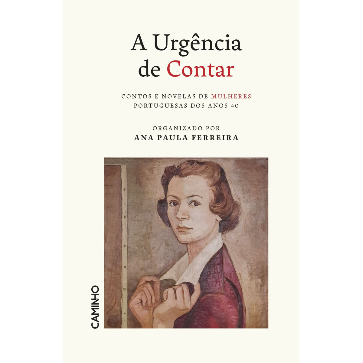 A Urgência De Contar de Ana Paula Ferreira Org.