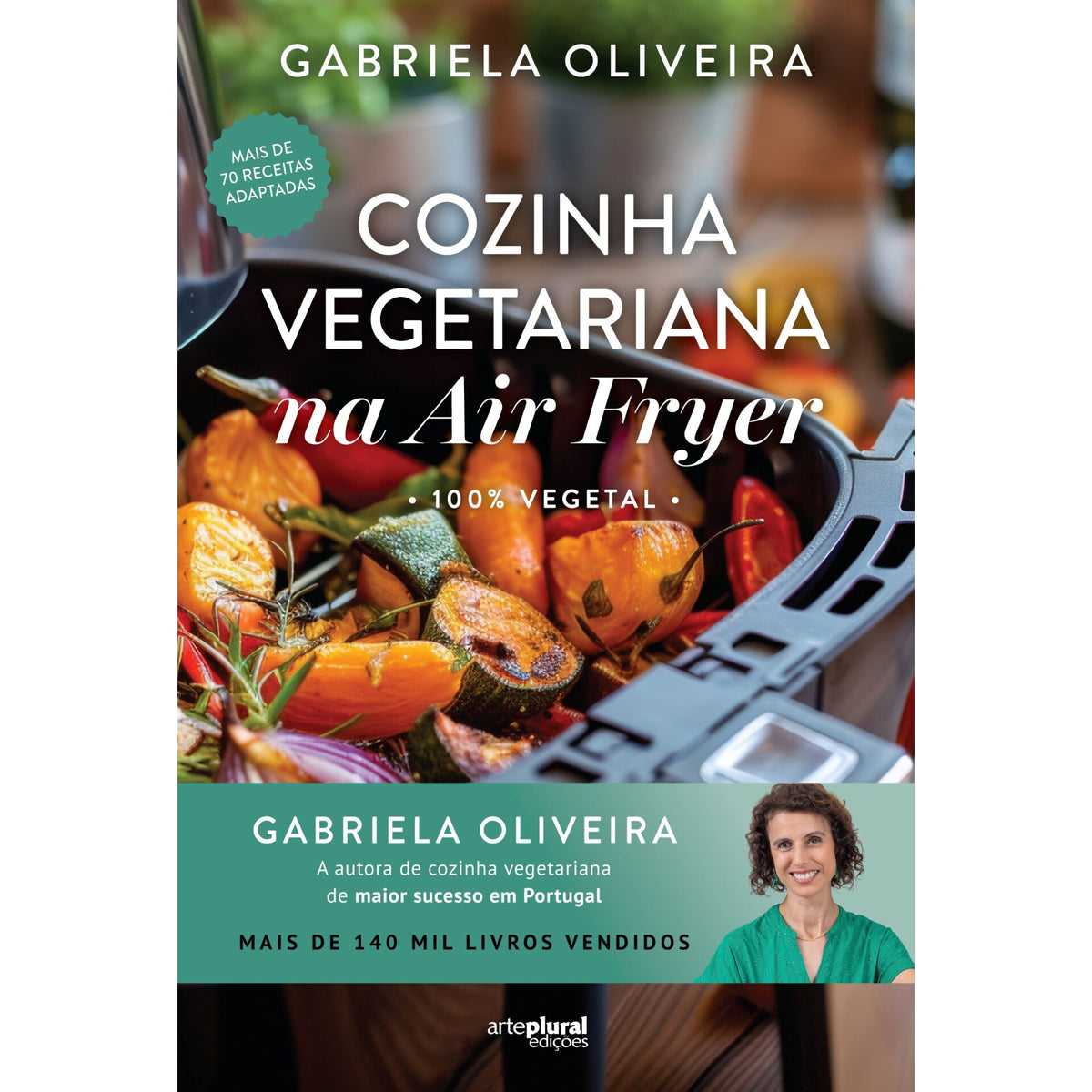 Cozinha Vegetariana Na Air Fryer de Gabriela Oliveira