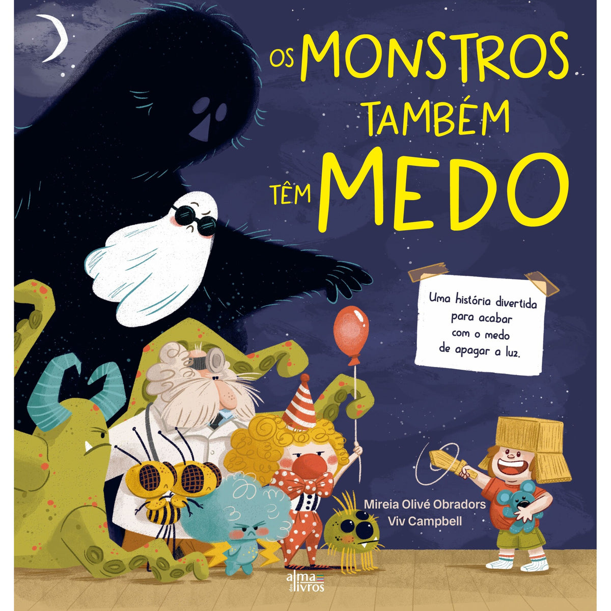 Os Monstros Também Têm Medo de Mireia Olivé Obradors; Viv Campbell