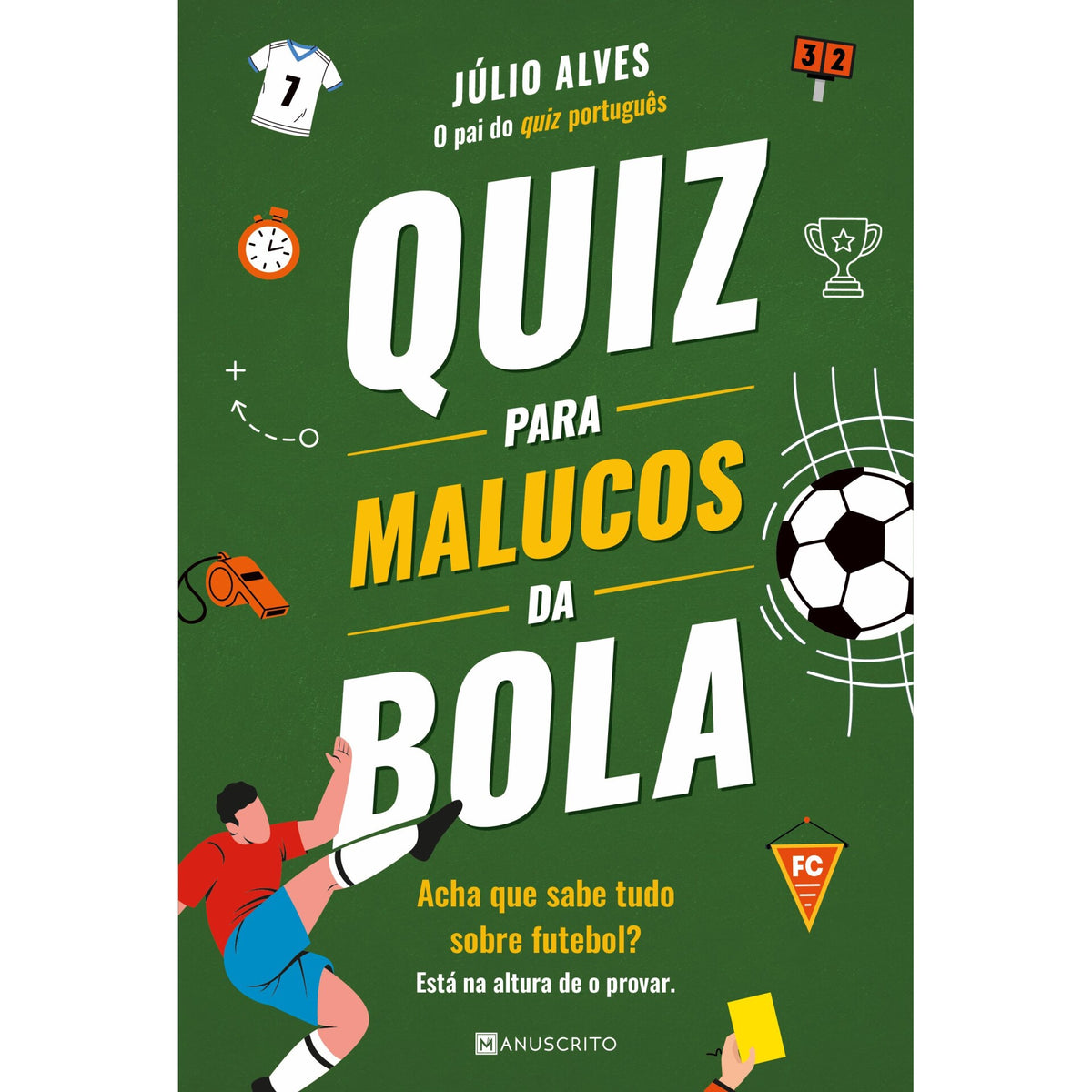 Quiz Para Malucos Da Bola de Júlio Alves